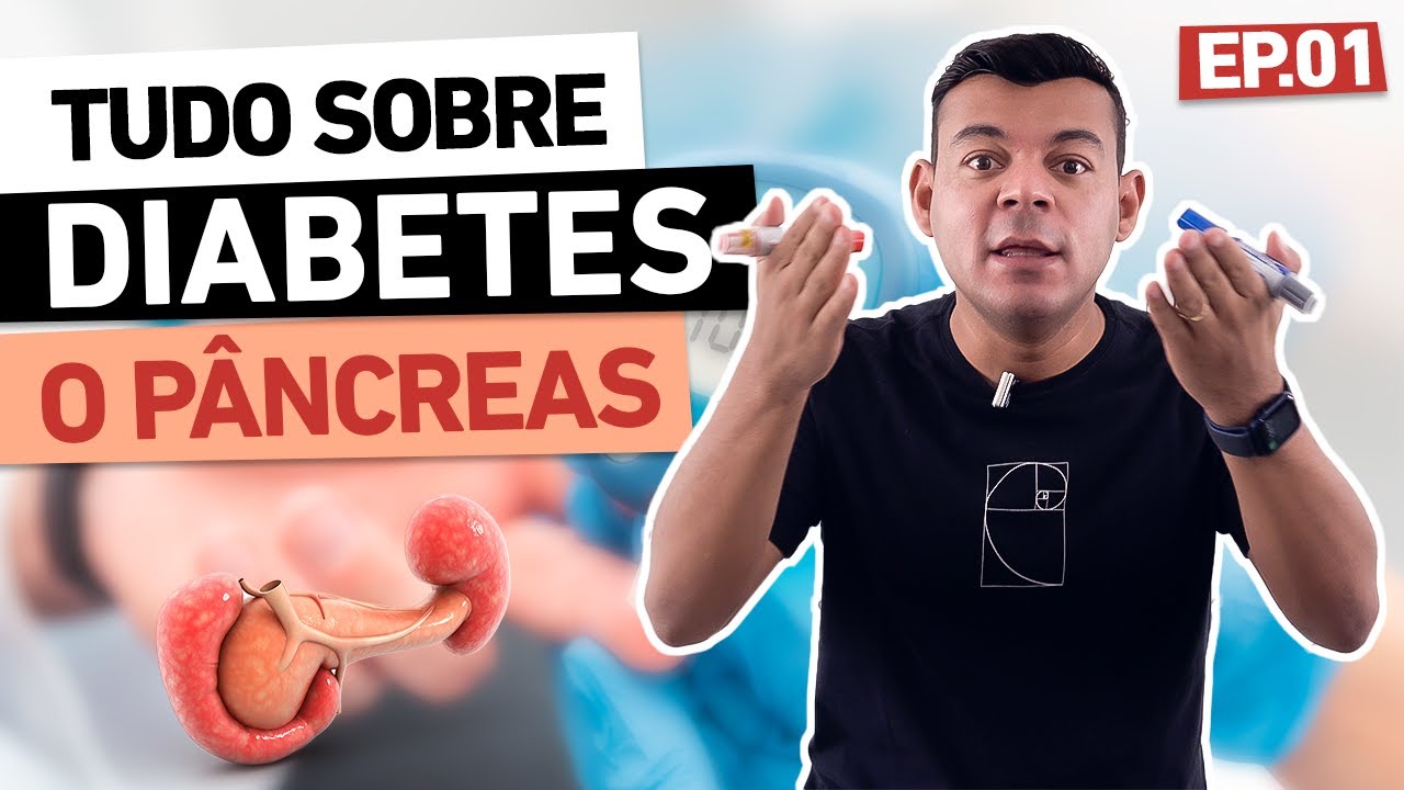Tudo sobre Diabetes - Ep.01 O Pâncreas