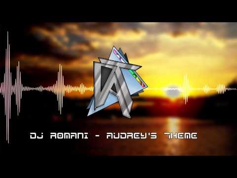 [Trance] DJ Romani - Audrey's Theme