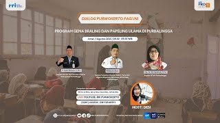 Download lagu PROGRAM GEMA BRALING DAN PEPELING ULAMA DI PURBALINGGA | DIALOG PURWOKERTO PAGI INI mp3