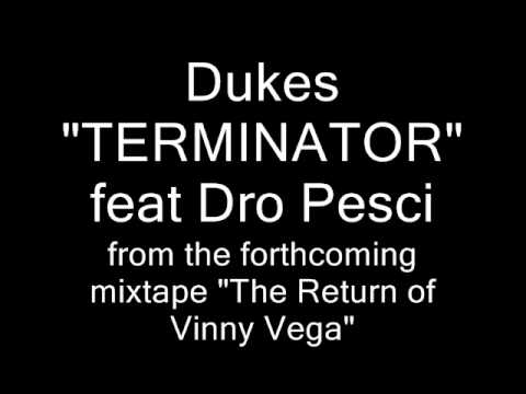 Dukes "Terminator" feat Dro Pesci