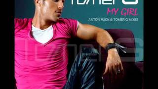 Tomer G  - My Girl (Anton Wick Radio Mix - Promo)