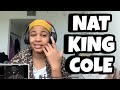 NAT KING COLE “ Unforgettable “ Reaction
