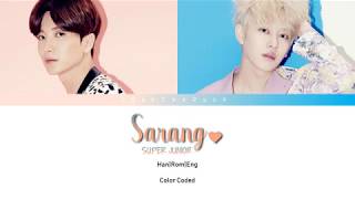 Super Junior (슈퍼주니어) - Sarang♥ - Sung by Leeteuk, Heechul  (Color Coded Lyrics) [Han/Rom/Eng]