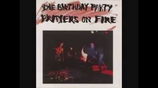 The Birthday Party - prayers on fire (1981)