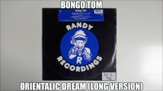 Bongo Tom - Orientalic Dream (Long Version)