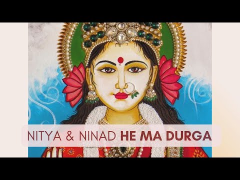 Nitya & Ninad He Ma Durga - Mantra Song for the Goddess Durga