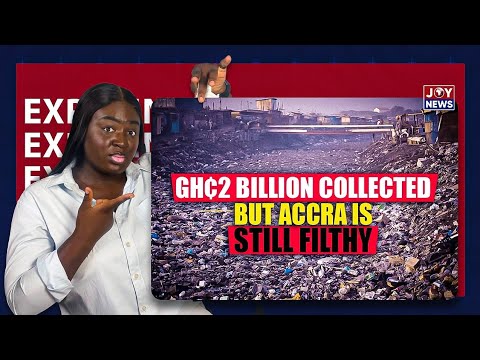 GH¢2 Billion Was Collected to Clean Ghana. So Why Is Accra Still Filthy?