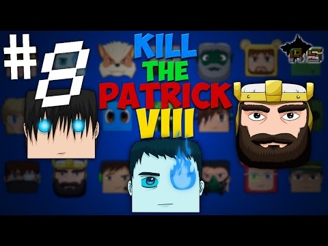 Kill The Patrick VIII - #8 : En marche !