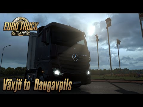 Euro Truck Simulator 2 1.35 - Mercedes-Benz Actros MP4 - Växjö (S) to Daugavpils (LV)