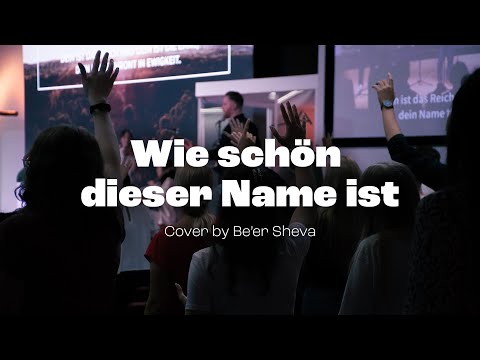 Be'er Sheva – Wie schön dieser Name ist (by Hillsong, Brooke Ligertwood, Ben Fielding)
