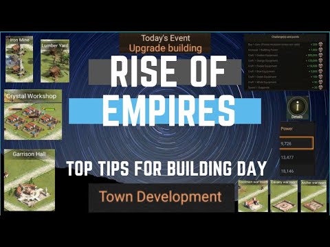 Top Tips for Building Day - Rise of Empires Ice & Fire