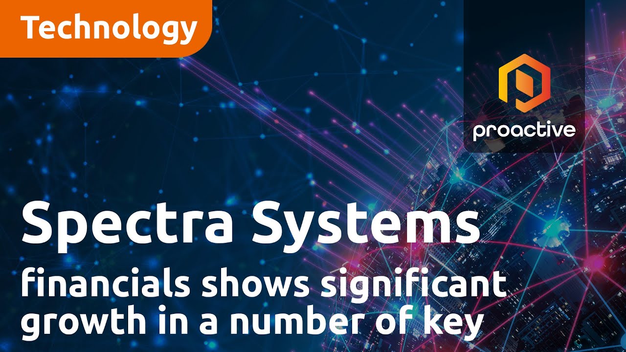 Spectra Systems 6th month financials shows significant growth in a number of key metrics