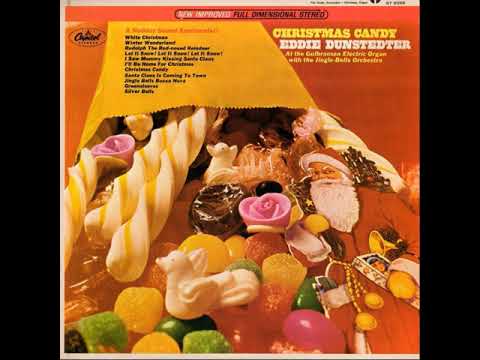 Christmas Candy – Eddie Dunstedter (High Pitched) [HQ Stereo]