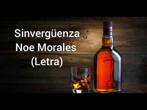 Sinvergüenza - Noe Morales (Letra)