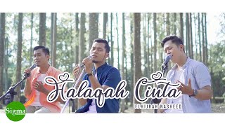 Download lagu HALAQAH CINTA - ELHIJRAH (COVER) mp3