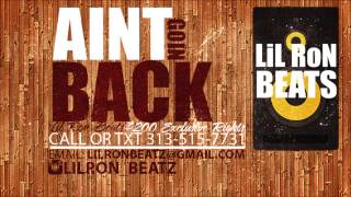 *NEW*(Aint Goin Back) LiL RoN Beats