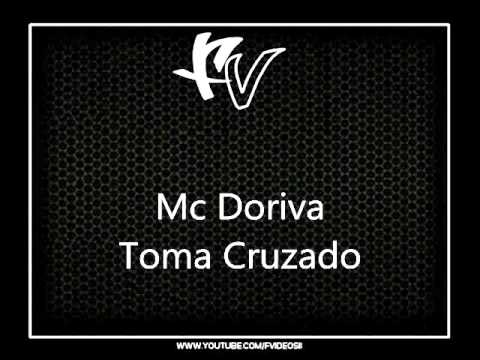 Mc Doriva - Toma Cruzado { Djs Viny e Gustavinho }