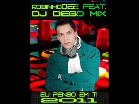 Se inscrevam no canal ;) ROBINHO DEE - EU PENSO EM TI 2011 ( DJ DIEGO MIX ).wmv
