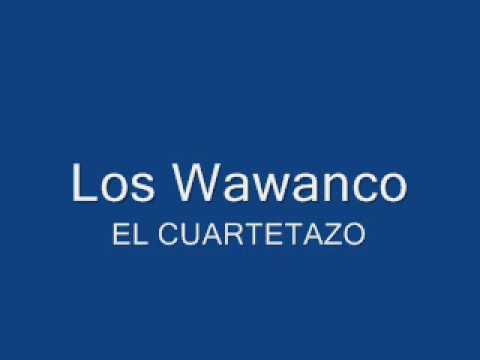 download lagu mp3 mp4 Cuartetazo Wawanco, download lagu Cuartetazo Wawanco gratis, unduh video klip Cuartetazo Wawanco