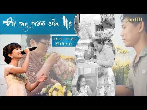 Đôi tay trần của mẹ - Diệu Hiền
