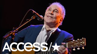 Paul Simon Announces His Final Tour: &#39;I&#39;d Like to Leave With a Big Thank You&#39; | Access
