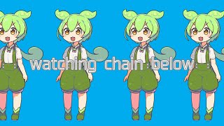 - watching chain below / 駄菓子O型 feat.ずんだもん