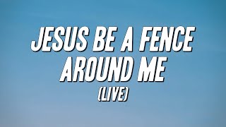 Fred Hammond, Radical For Christ - Jesus Be a Fence Around Me (Live) [Lyrics]