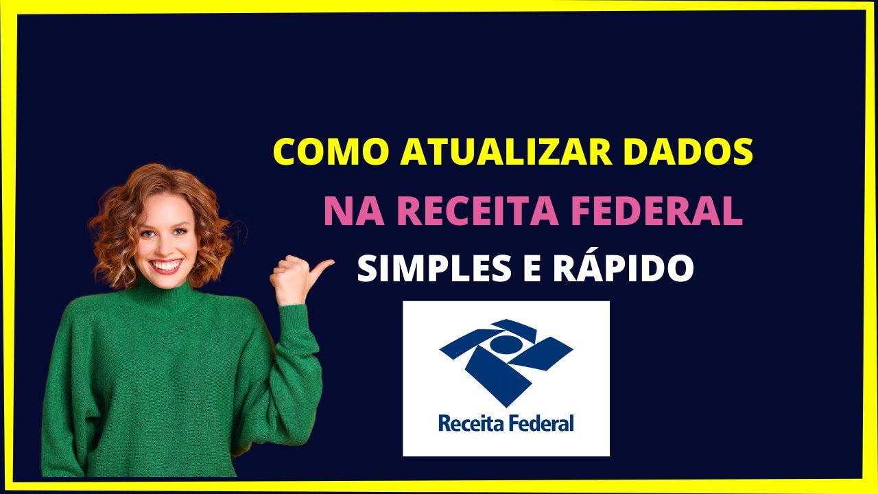 Como atualizar dados cadastrais na receita federal