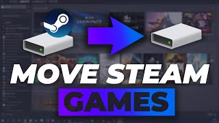 How To Move Steam Games To Another Hard Drive 2020