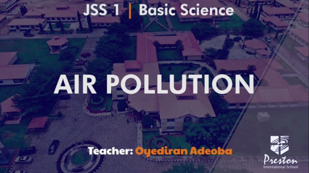 Air Pollution - JSS1 Basic Science