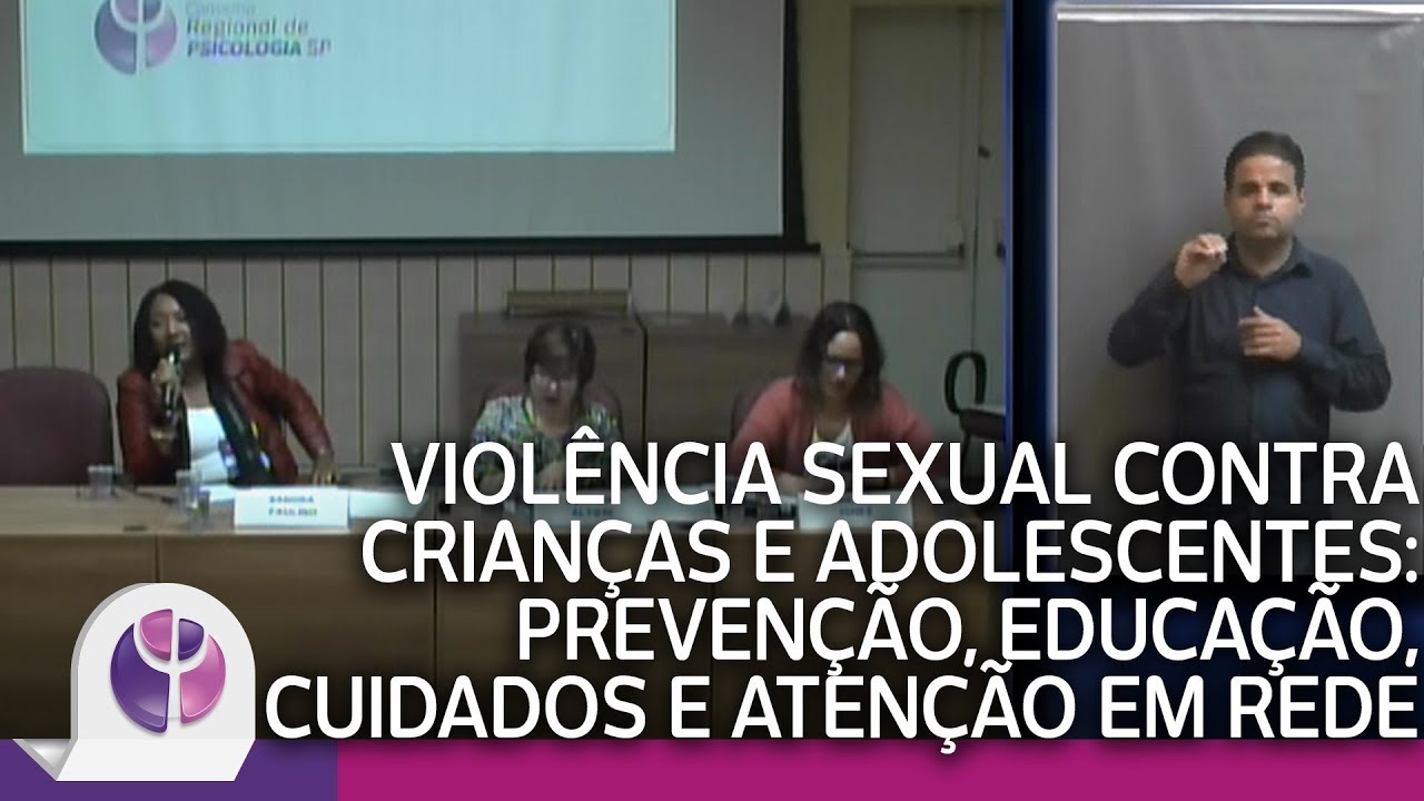 Violência sexual contra crianças e adolescentes: prevenção, educação, cuidados e atenção em rede