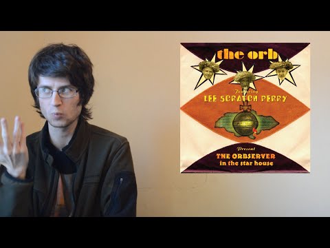 The Orb (feat. Lee "Scratch" Perry) - The Orbserver In The Star House (Album Review)