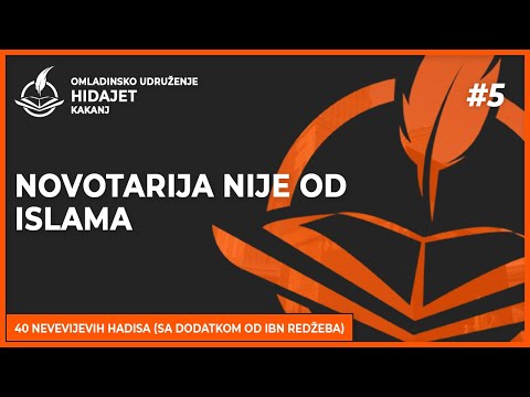 5. Hadis: Novotarija nije od islama - dr. Zijad Ljakić