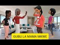 GUBU LA MAMA MKWE 91