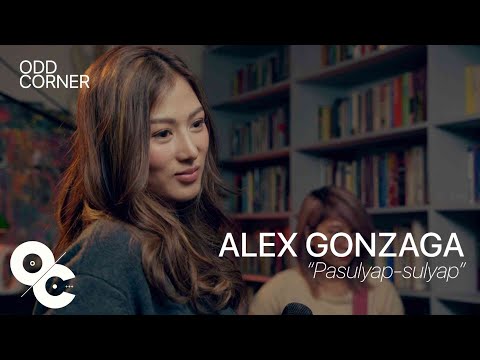 Alex Gonzaga - Pasulyap-Sulyap | Odd Corner
