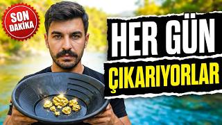 Türkiye'de altın çok arayan yok...Derelerde her gün 5 gram altın çıkar
