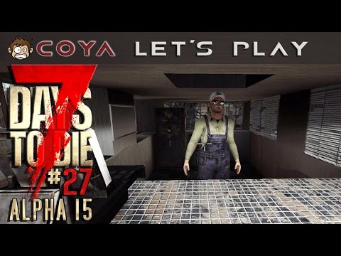 7 DAYS TO DIE Alpha 15 #27 • Heiße Hehlerware • 7D2D Gameplay German Lets Play Deutsch