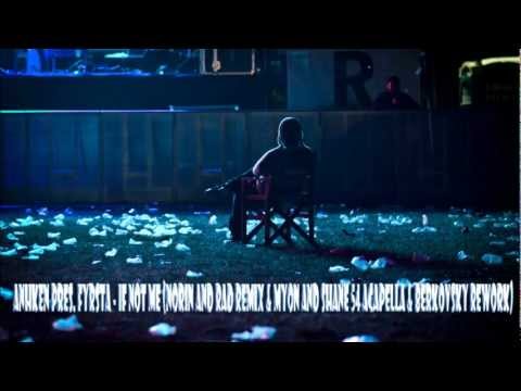 Anhken - If Not Me (Norin and Rad Remix & Myon and Shane 54 Acapella & berkovsky ReWork)