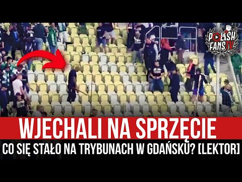 Wjechali na sprzęcie - co się stało na trybunach w Gdańsku? [LEKTOR] (08.07.2022 r.)