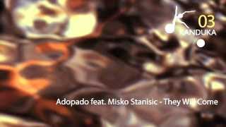 Adopado feat. Misko Stanisic - They Will Come