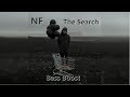 NF - The Search (Bass Boosted) NF - The Search (Bass Boosted)