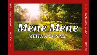 Download lagu Mene Mene - Meitha Gospel Singers PNG mp3 Download lagu Mene Mene - Meitha Gospel Singers PNG mp3