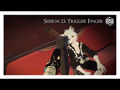 Tempest Bay | Session 23 | Trigger Finger