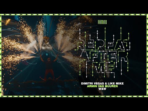 Dimitri Vegas & Like Mike vs. Armin van Buuren and W&W - Repeat After Me (Official Music Video)