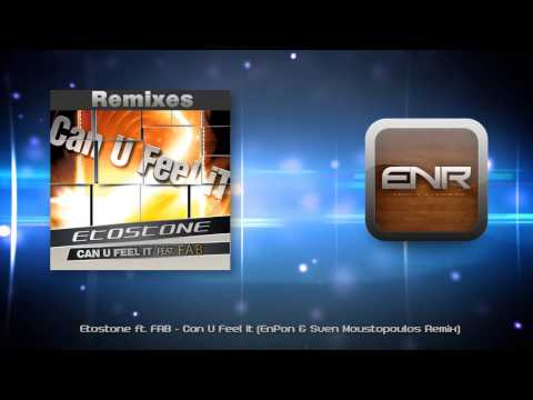 Etostone ft. FAB - Can U Feel It (EnPon & Sven Moustopoulos Remix)