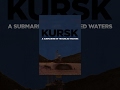 Kursk A Submarine In Troubled Waters Trailer