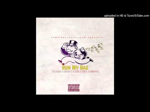 Salsalino - Run My Bag feat Swisha C , Oskie & AngelTeamMarvo  (Prod By Kayoe)
