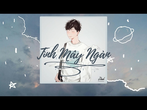 Tình mây ngàn - Juun Đăng Dũng [lyric]