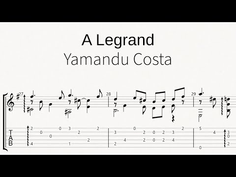 A Legrand - YAMANDU COSTA - SCORE/TABS for 6 string guitar