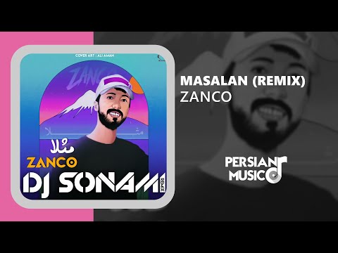 Zanco - Masalan (Remix) - ریمیکس آهنگ مثلا از زانکو